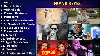 F r a n k R e y e s MIX Las Mejores Canciones ~ 1990s Music ~ Top Bachata, Latin, Tropical, Lati...