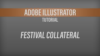 Adobe Illustrator – Festival Collateral