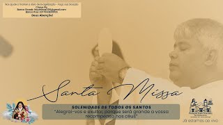 Santa Missa | Solenidade de todos os Santos