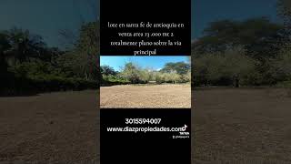 lote. en venta en venta santa fe de antioquia