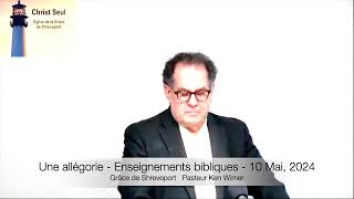 Une allégorie - Enseignements bibliques - 10 Mai, 2024