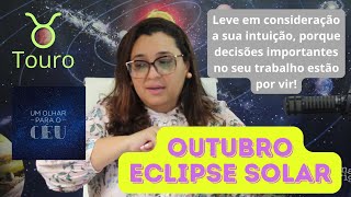 Um Olhar para o Céu - Previsão para Touro ♉ no mês de Outubro/2024 - ECLIPSE SOLAR💫