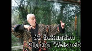 Ausgewogenheit - 99 sec. Qigong Weisheit