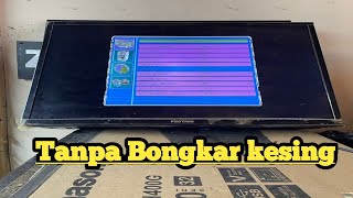 Cara atasi tv led polytron 32 inch RUSAK KLISE