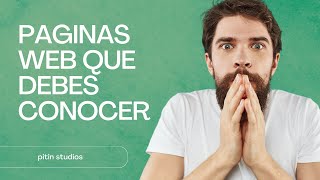 PAGINAS WEB QUE DEBES CONOCER