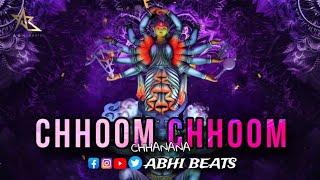 CHHOOM CHHOOM CHHANANA BAJE | DJ Remix | Navratri Bhajan | #ABHI_BEATS