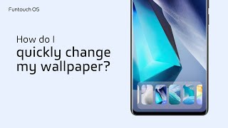 How do I quickly change my wallpaper? | FuntouchOS