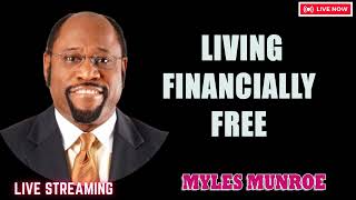 Myles Munroe - Living Financially Free - The Principle of Management