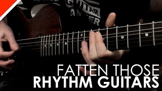 Fatten Your Recorded Guitars