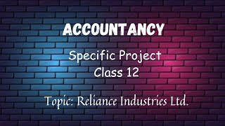 Accountancy Specific project on Reliance Industries Ltd. #cbse #class12 #project @creationsby._.k