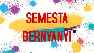 SEMESTA BERNYANYI  - video lirik (cover)