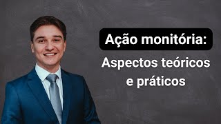 Ação monitória: Aspectos teóricos e práticos