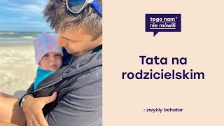 Tata na urlopie rodzicielskim | Krzysztof Pietraszewski