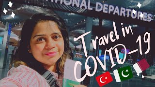 FLYING DURING PANDEMIC TURKEY TO PAKISTAN | My Flight Experience In CORONA | Part 1 | Qatar Airline