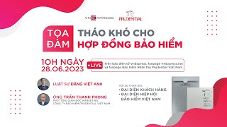 Tọa đàm trực tuyến "Tháo khó cho hợp đồng bảo hiểm" | VnExpress