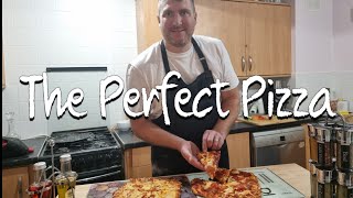 How to make The Perfect Pizza / The PERFECT Pizza Recipe