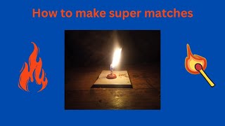 How to make super matches