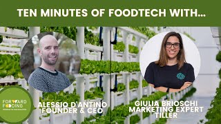 EPISODE #4 - 10 MINUTES OF FOODTECH WITH...GIULIA BRIOSCHI