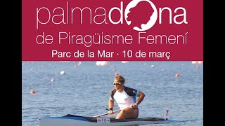 2o TROFEO PALMADONA DE PIRAGÜISMO FEMENINO. Resumen