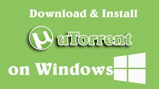 How to Download and install uTorrent on windows