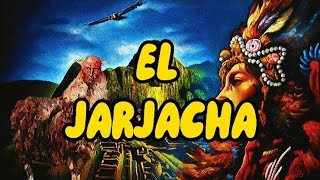 🔶️LA JARJACHA mitología peruana