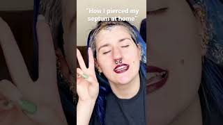 How I Pierced My Septum At Home! /s #shorts #parody #joke #piercing #septumpiercing #piercings