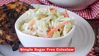 Simple Sugar Free Coleslaw