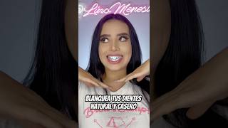 BLANQUEA TUS DIENTES EN CASA 😱 #beautyhacks #trucosdebelleza #blanqueamientodental #whiteteeth