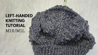 "Left-Handed Knitting: M1R/M1L Increases Tutorial"