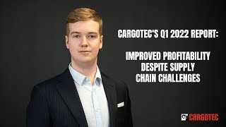 Cargotec's January–March 2022 interim report