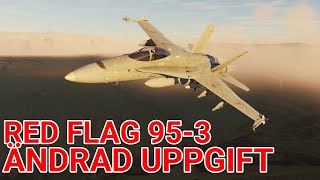 DCS Red Flag 95-3 III: Ändrad Uppgift