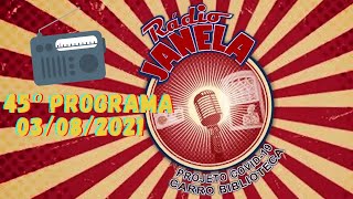 Movimentos Artísticos de Belo Horizonte e a Pandemia - 45º Programa Rádio Janela | 03/08/2021