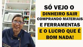 SÓ VEJO O DINHEIRO SAIR COMPRANDO MATERIAIS E FERRAMENTAS O LUCRO QUE É BOM NADA