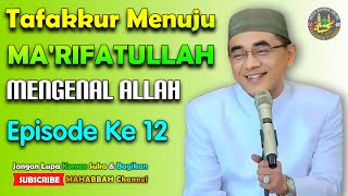 🟠12. Jalan Menuju Keselamatan Di Akhirat || GURU BAKHIET Pengasuh PonPes Nurul Muhibbin