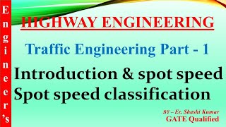 Introduction and spot speed | spot speed classification | traffic engineering