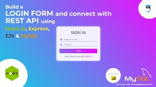 Building a Login Form with EJS & Connecting to REST API | Node.js Tutorial | Part 3 | Geekboots