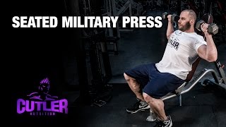 Seated Military Press - Cutler Nutrition