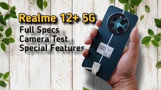 Realme 12+ 5G Full specs, Camera Testing + Special Features