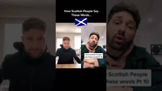 How Scottish People Say These Words Part 10