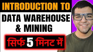 Introduction to Data Warehouse & Mining 🔥