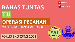 BAHAS TUNTAS TIU OPERASI PECAHAN - MATERI + LATIHAN SOAL