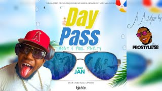 DayPass Promotion Mixtape  - ( #Prostyle758 2023 )