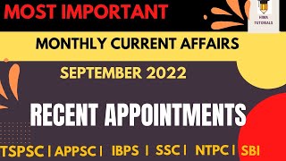 MONTHLY CURRENT AFFAIRS ( RECENT APPOINTMENTS) SEPTEMBER 2022|SBI|IBPS|TSPSC|APPSC