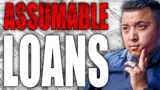 The Truth About Assumable Loans (What Lenders Aren't Telling You)