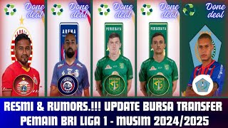 RESMI & RUMORS‼️ Update Bursa Transfer Pemain BRI Liga 1 - Musim 2024/2025 - Terbaru Hari Ini