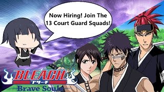 Bleach: Brave Souls - [#500] Now Hiring! Join The 13 Court Guard Squads!