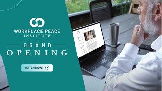 Grand Opening | Workplace Peace Institute Leadership Academy