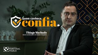 PV • Quem conhece, confia. • Thiago Machado