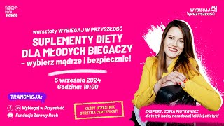 Suplementy diety dla młodych biegaczy - wybierz mądrze i bezpiecznie!