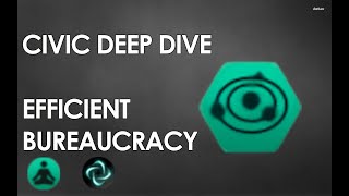 Stellaris 3.6 Civic Deep Dive Efficient Bureaucracy